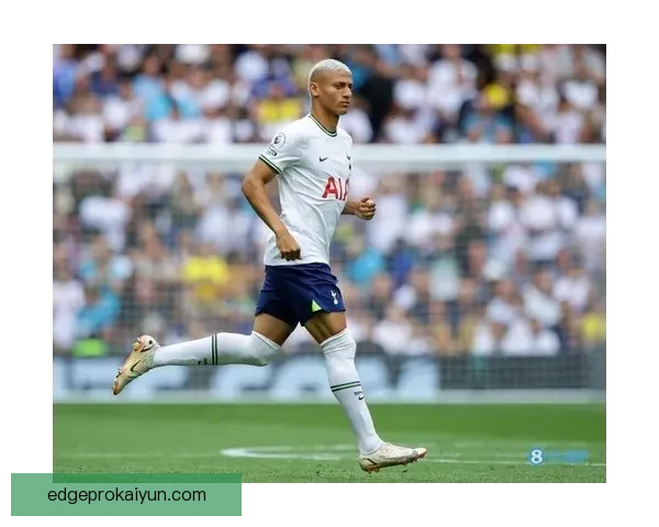 理查利森情绪管理显成效，助球队走出低谷迎状态回升