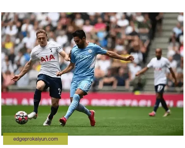 英超热刺防守状态逐渐回暖，近期表现稳健引人关注