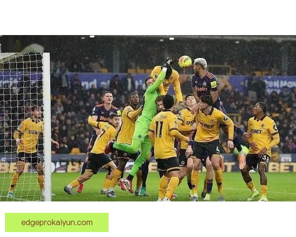 英超爱德华兹在卢顿队表现稳健，帮助球队逐步适应顶级联赛竞争环境